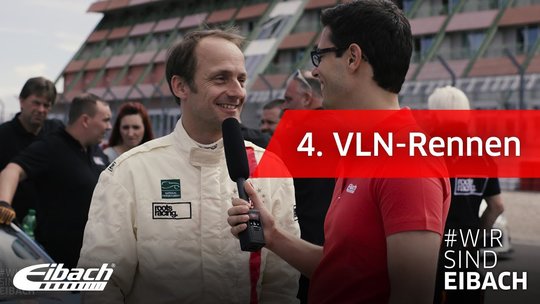 Manuel beim 4. VLN-Rennen am Nürburgring | EIBACH Fanreporter