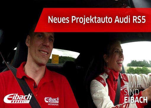 Unser neues Projektauto: Der Audi RS5 |  Eibach